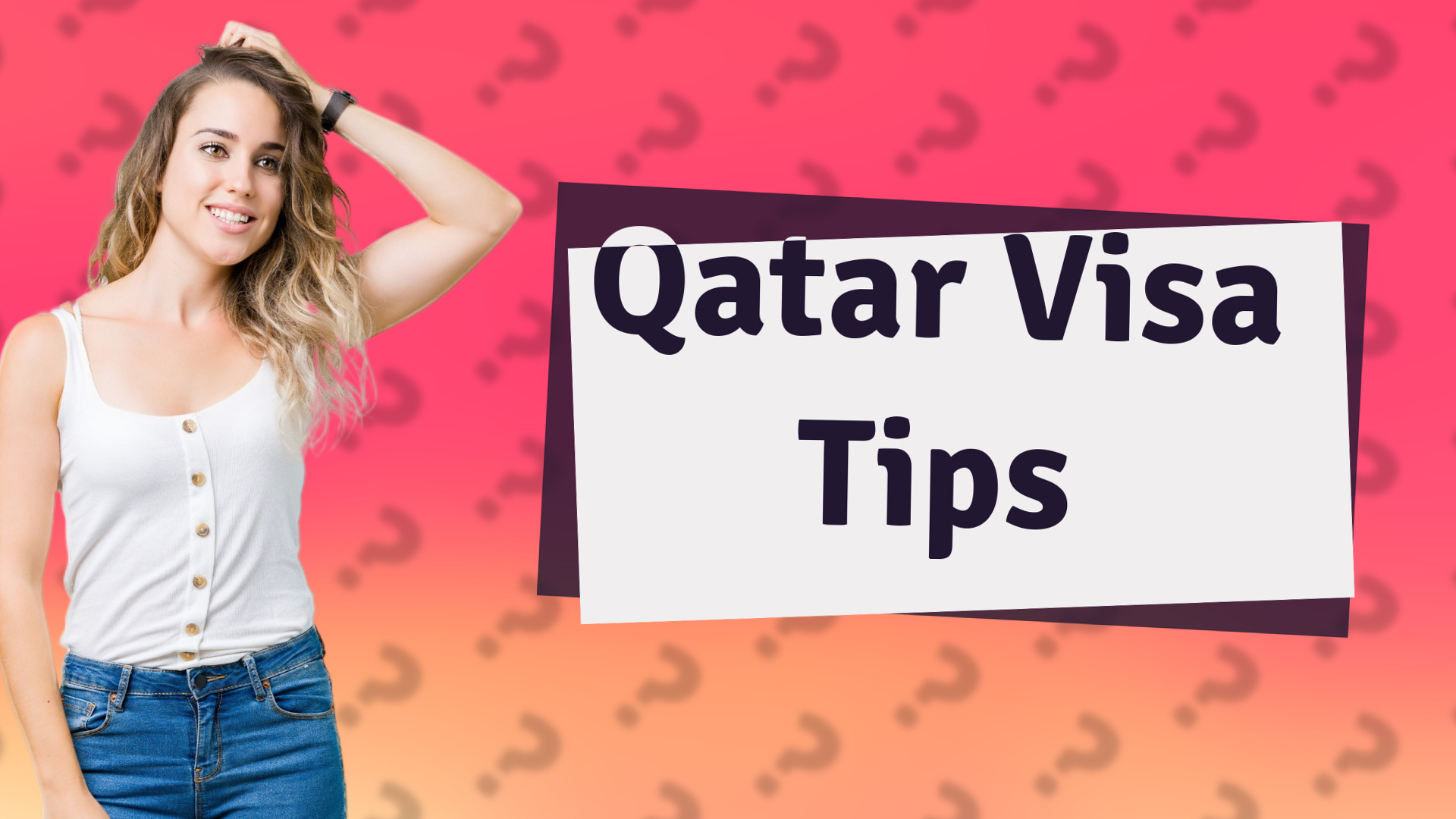 Qatar Visa Tips