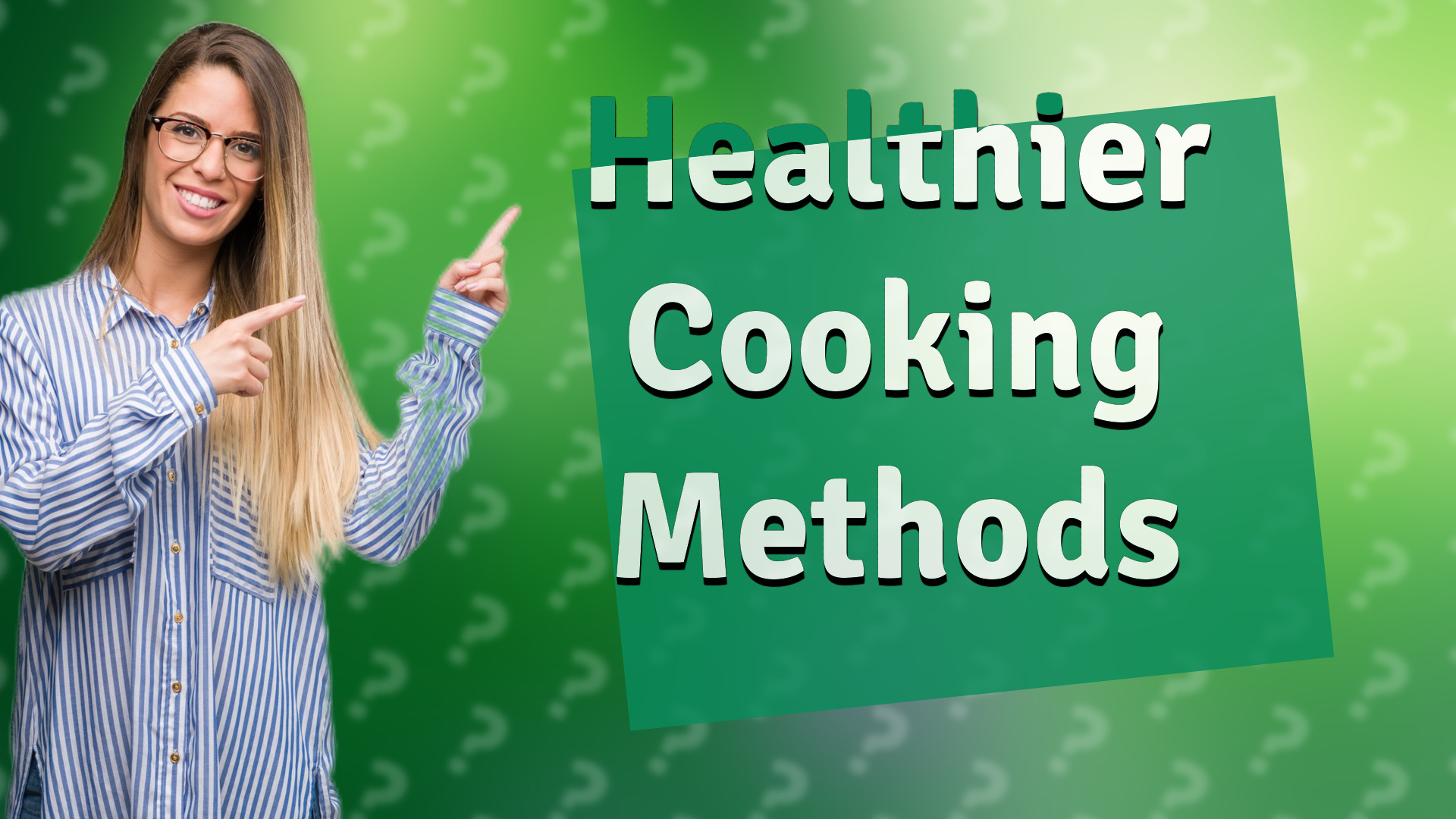 Healthier Cooking Methods