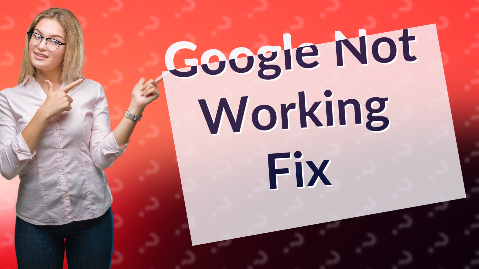 Google Not Working Fix