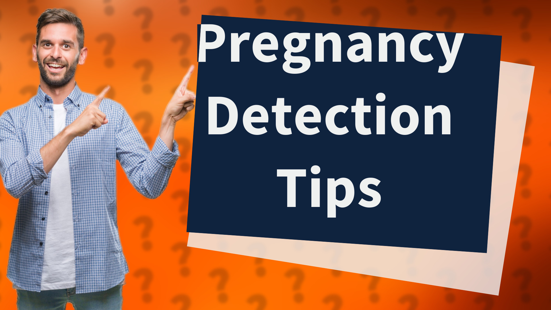 Pregnancy Detection Tips
