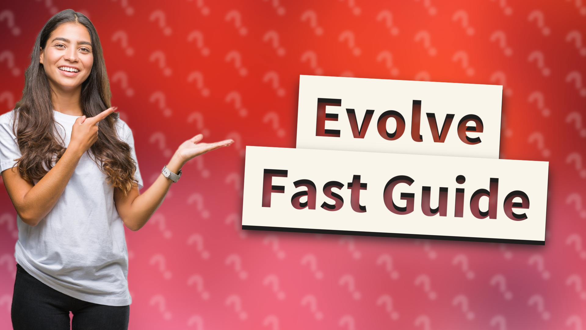 Evolve Fast Guide