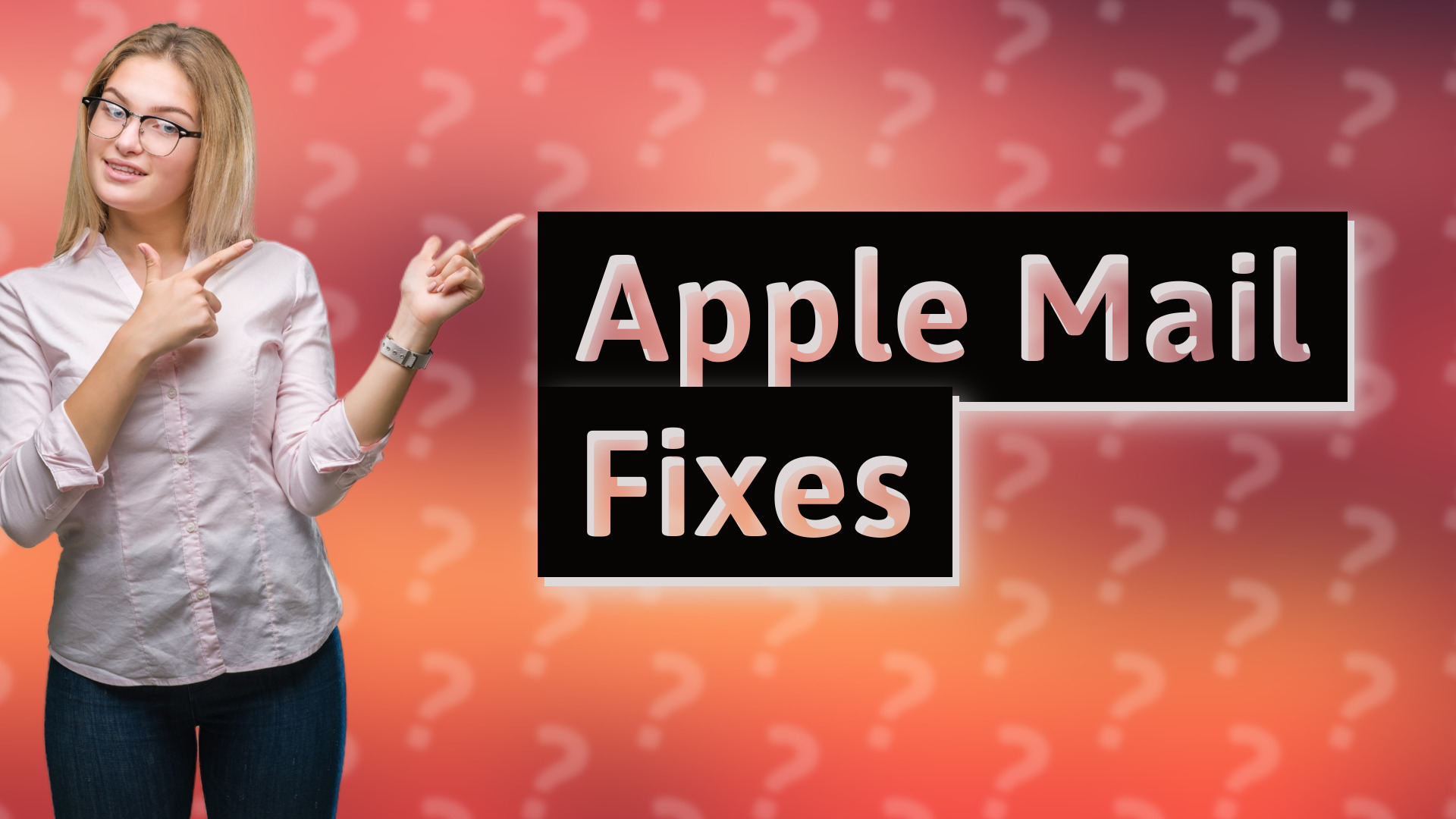 Apple Mail Fixes