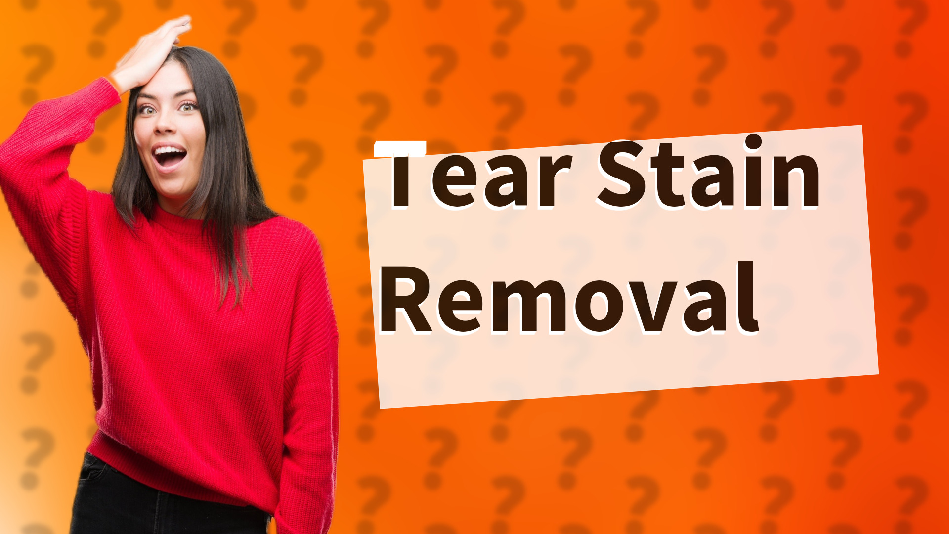 Tear Stain Removal