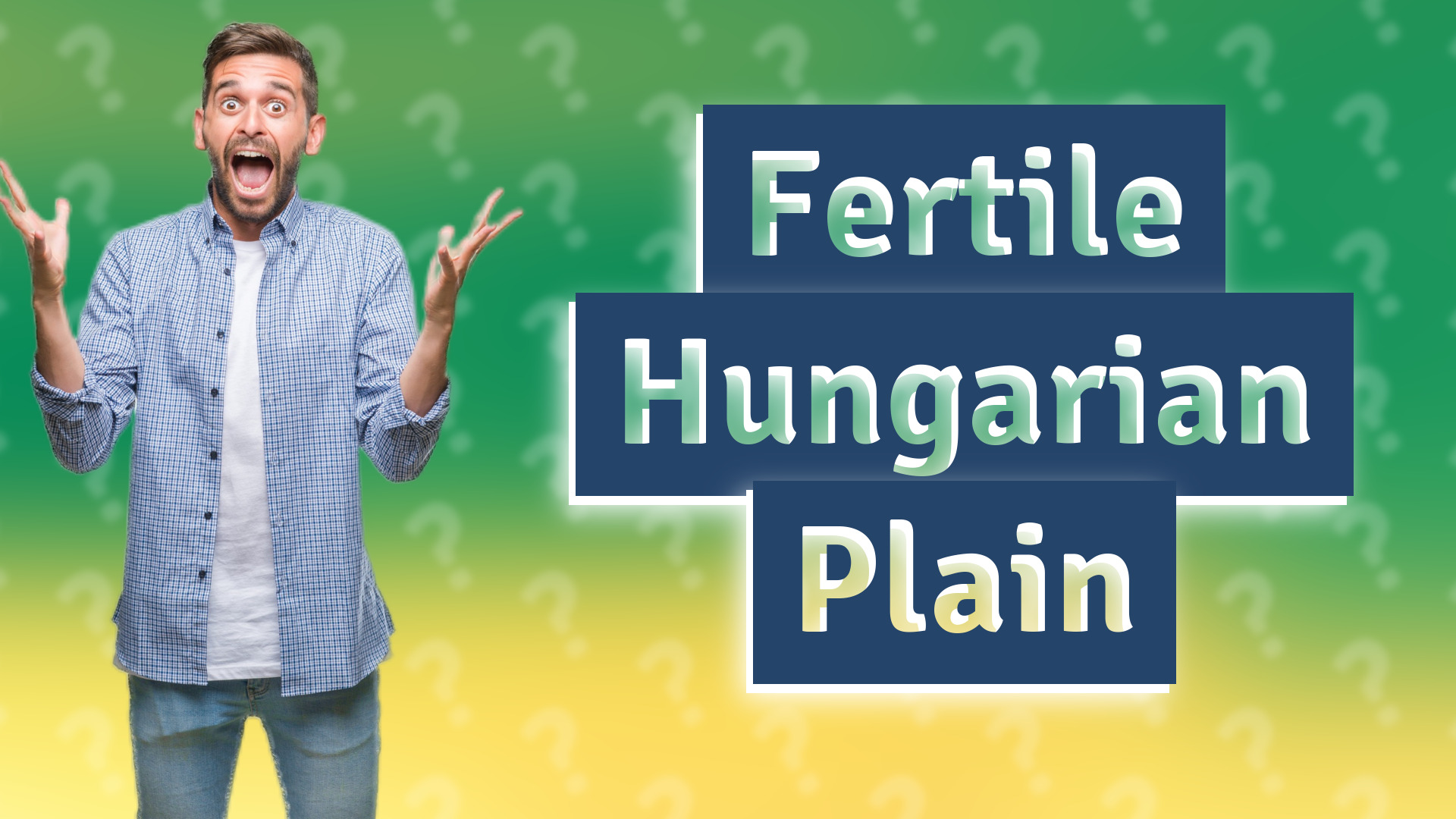Fertile Hungarian Plain