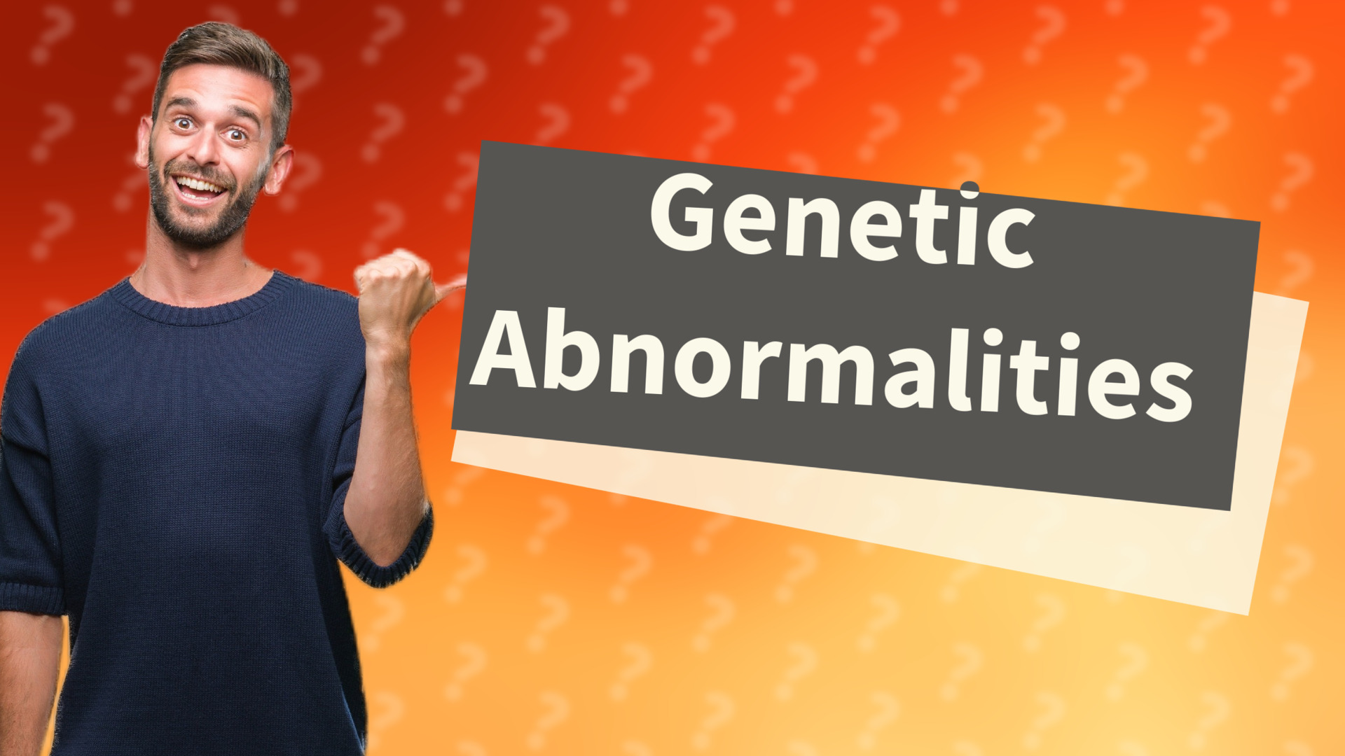 Genetic Abnormalities