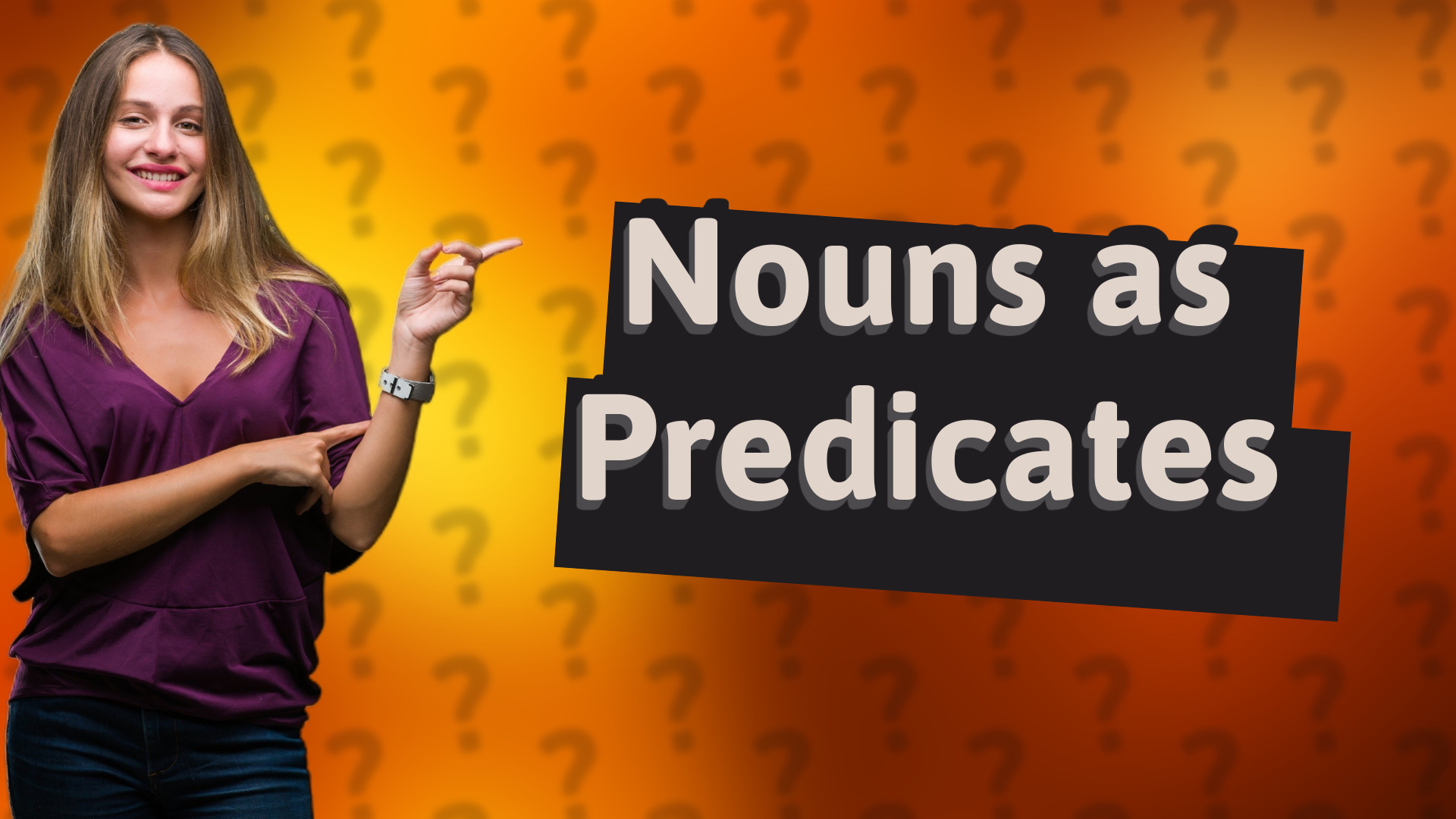 Nouns as Predicates