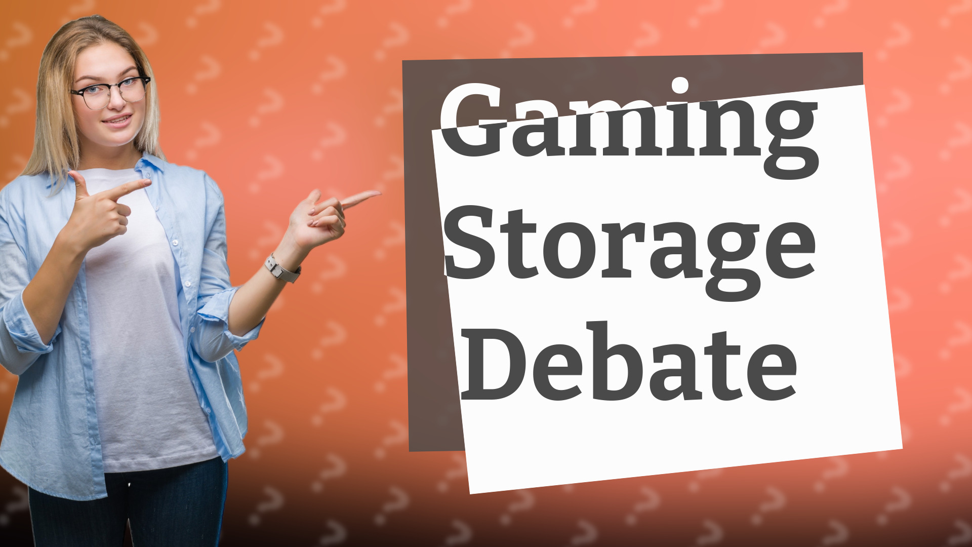 Gaming Storage Debate