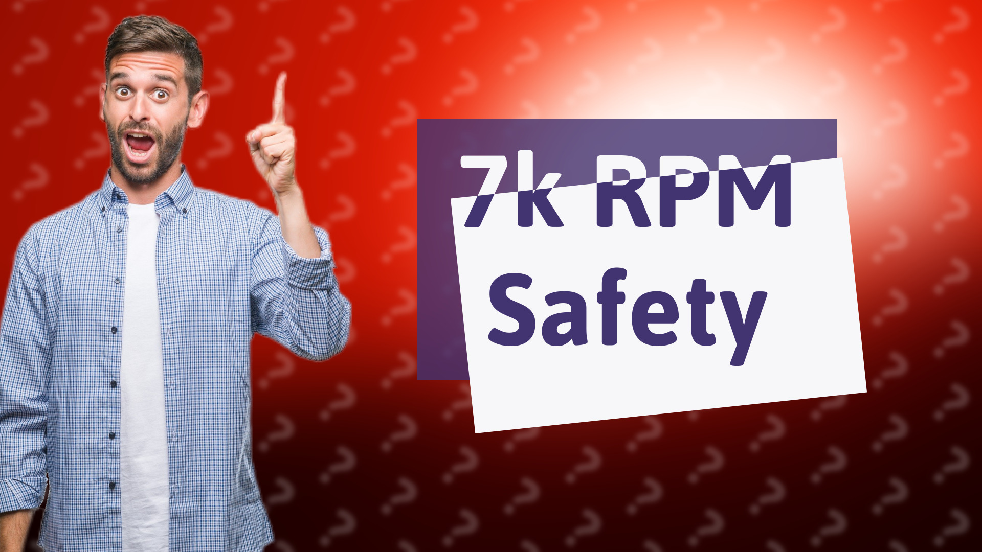 7k RPM Safety