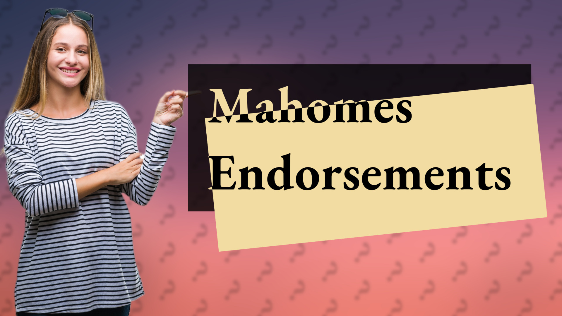 Mahomes Endorsements
