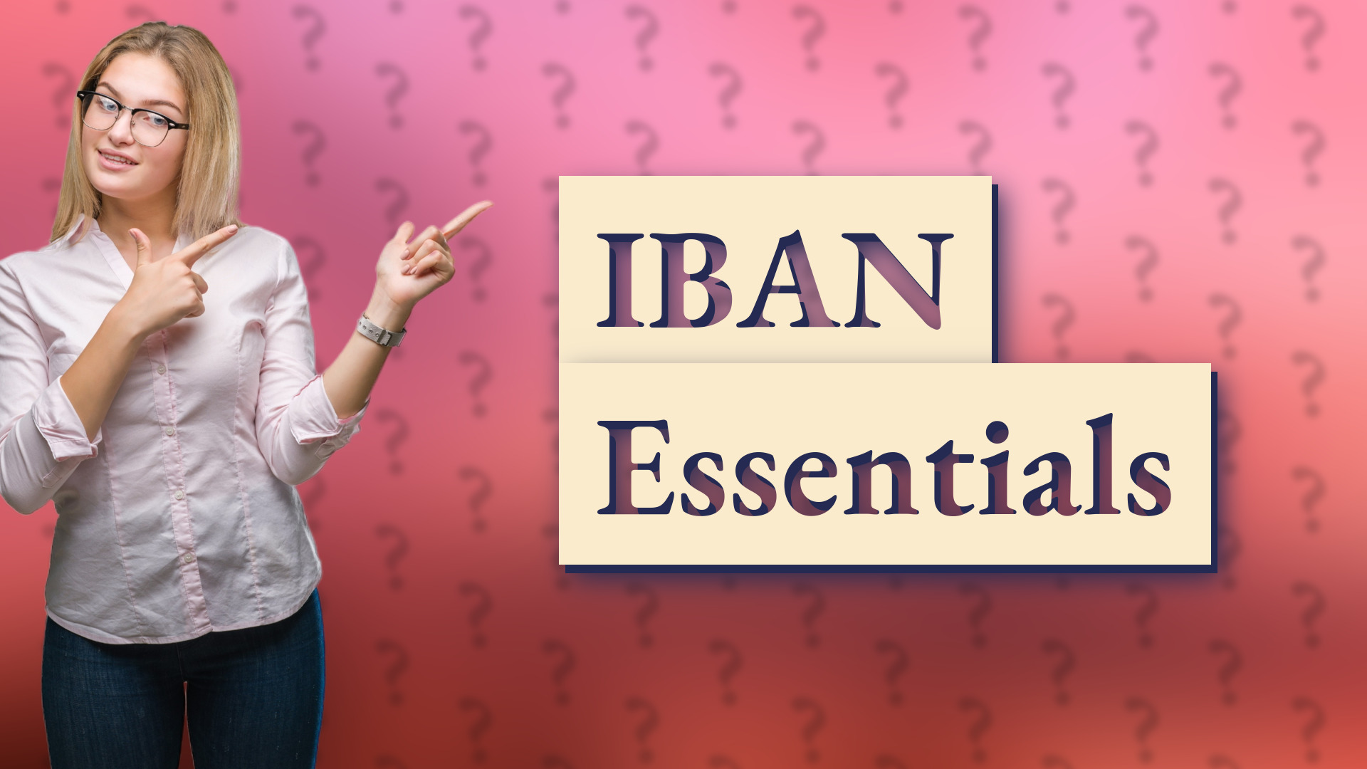 IBAN Essentials