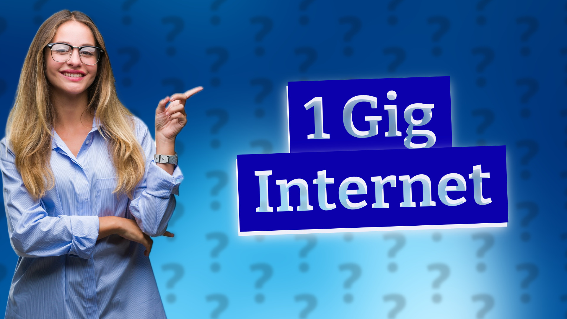 1 Gig Internet