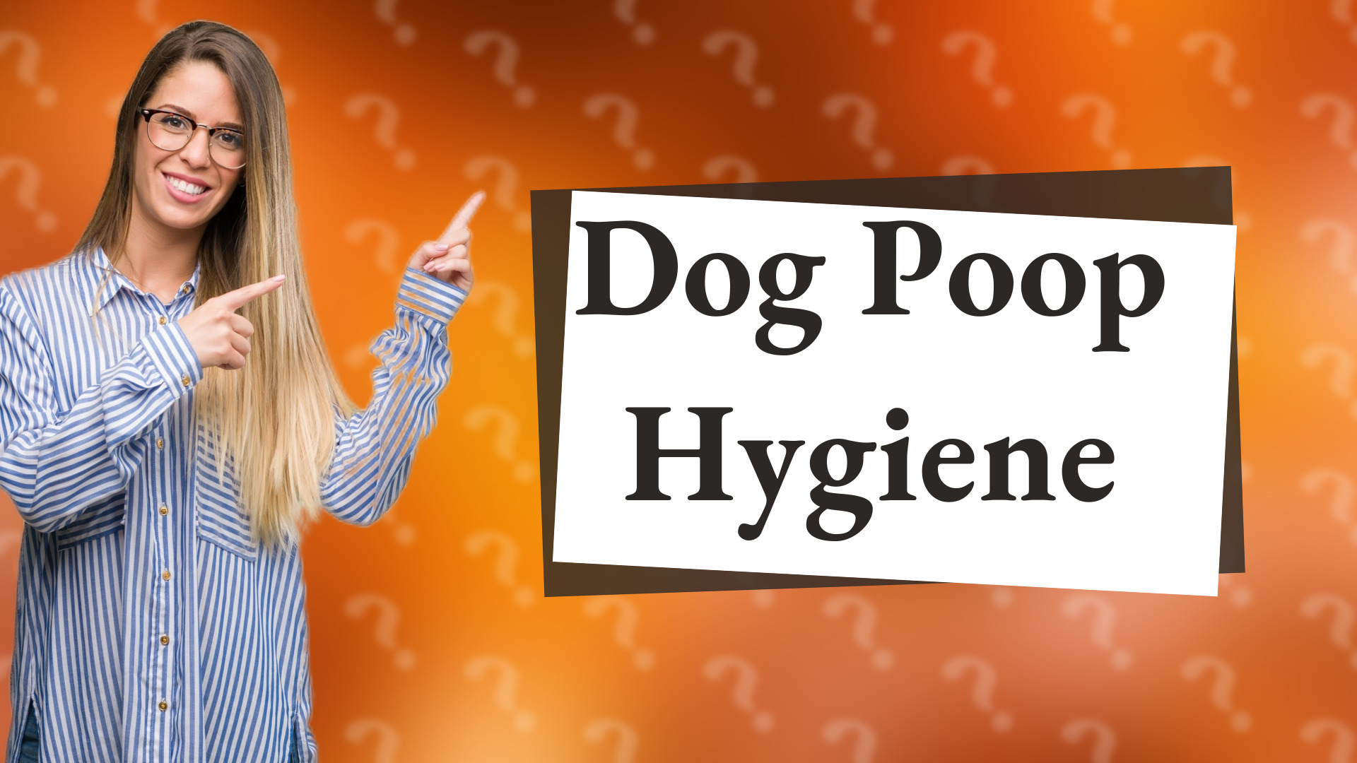 Dog Poop Hygiene