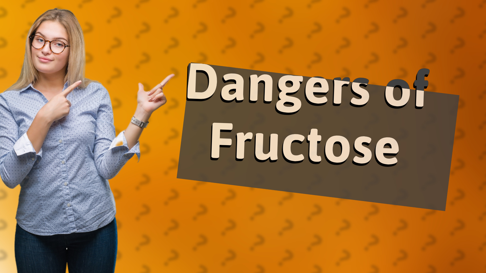 Dangers of Fructose