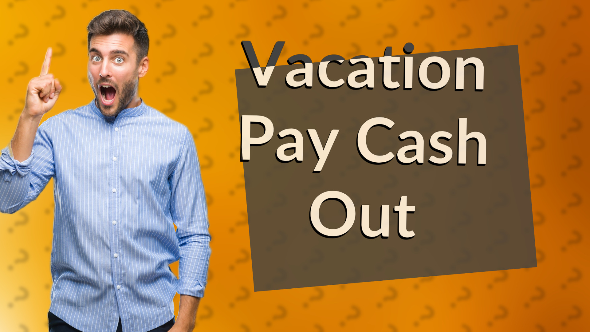 Vacation Pay Cash Out