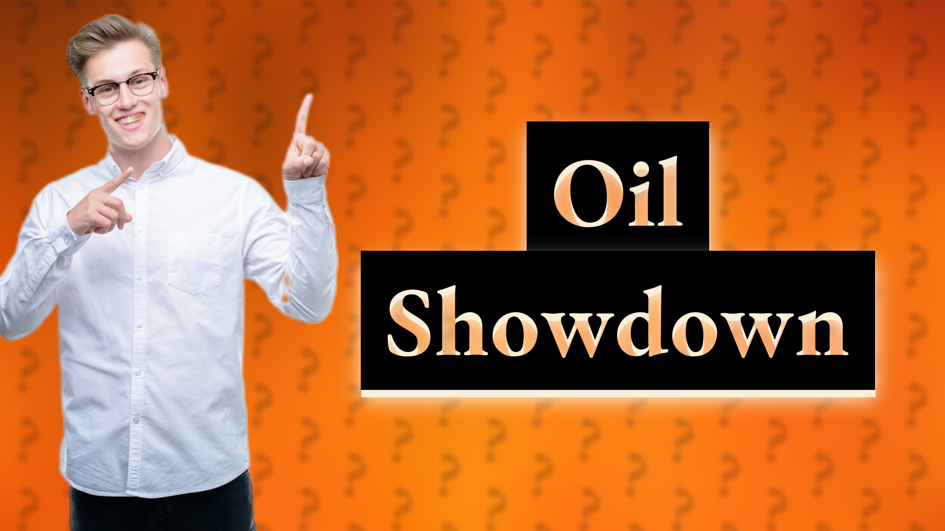 Oil Showdown
