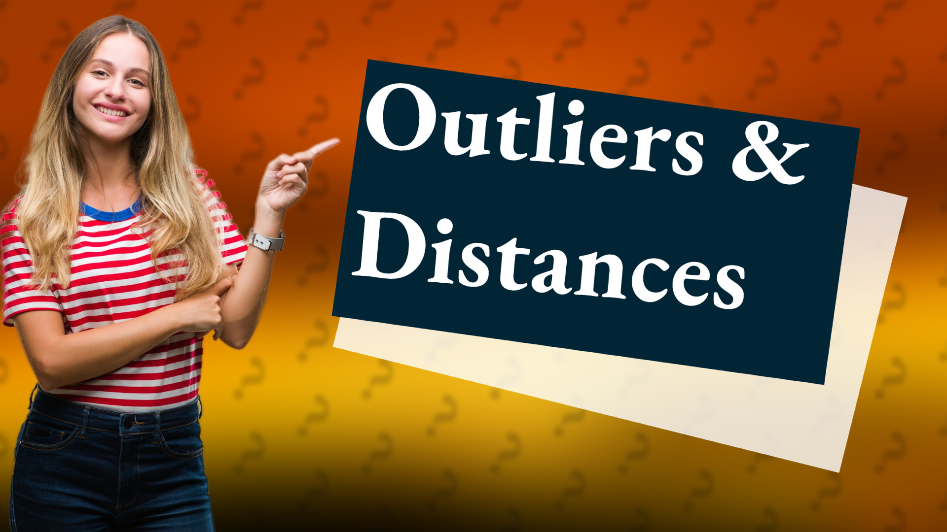 Outliers & Distances