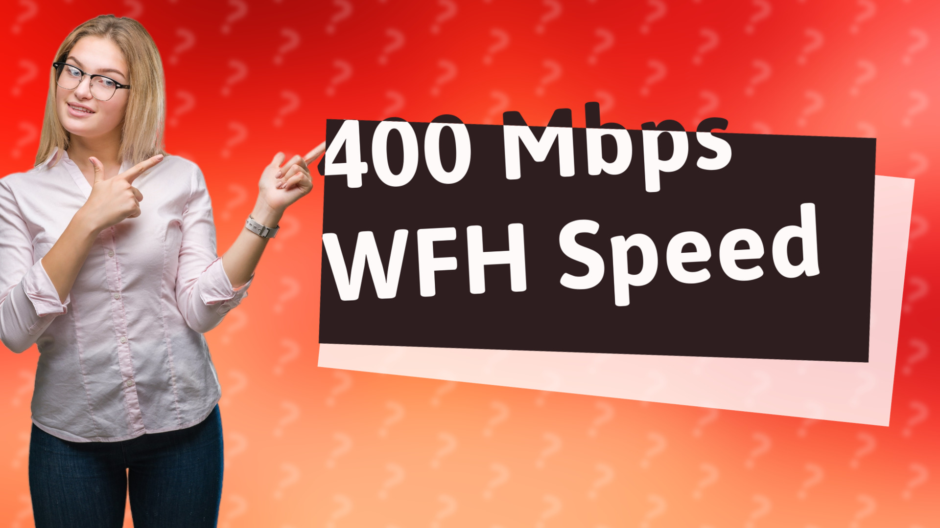 400 Mbps WFH Speed