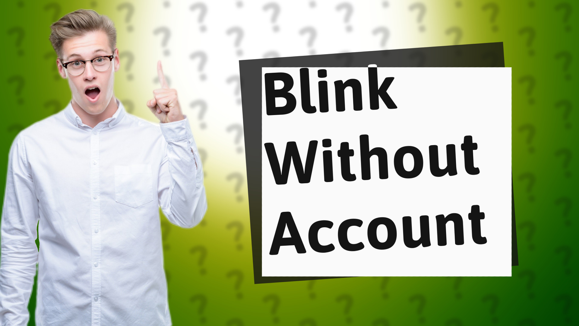 Blink Without Account