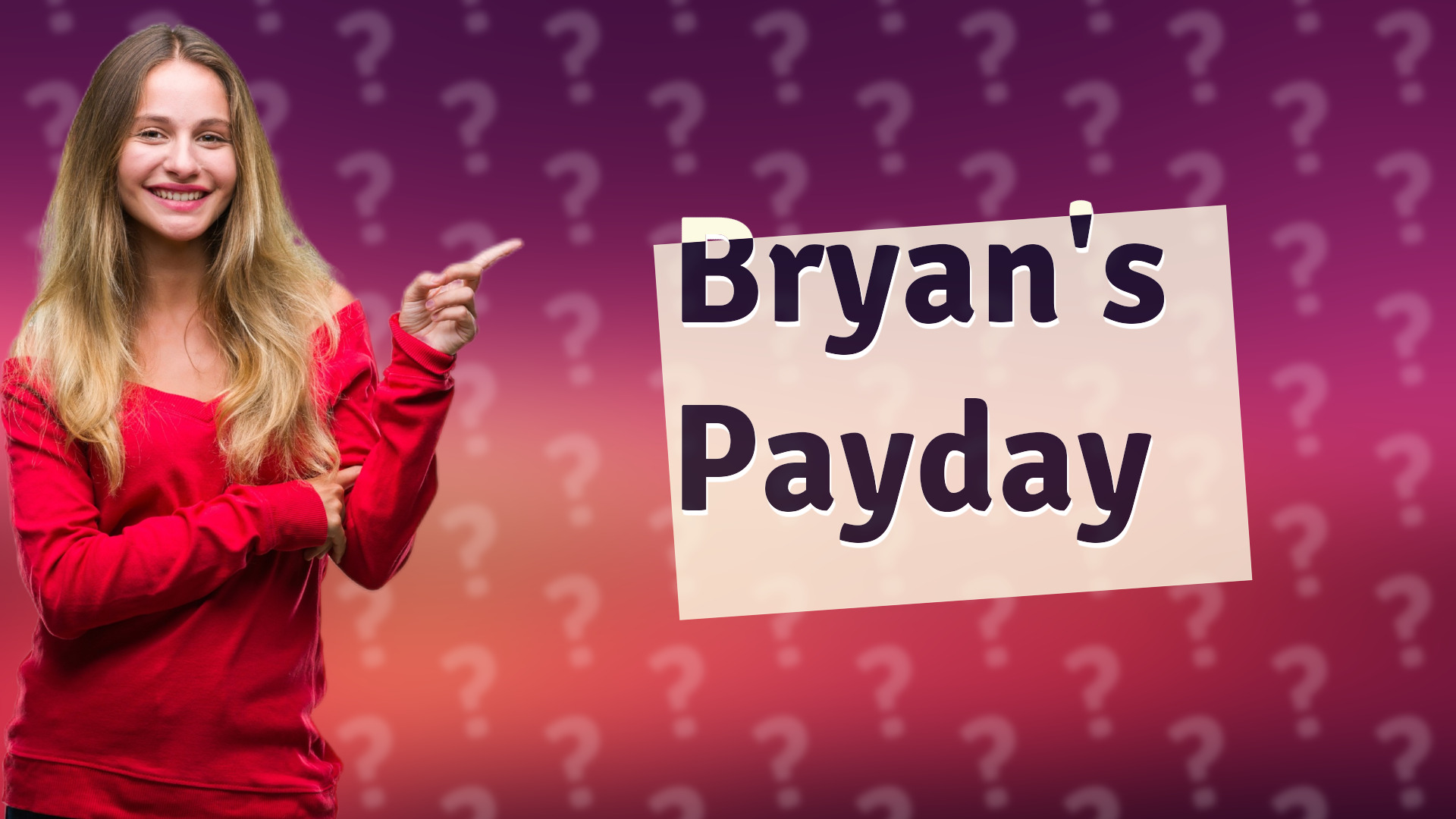 Bryan's Payday