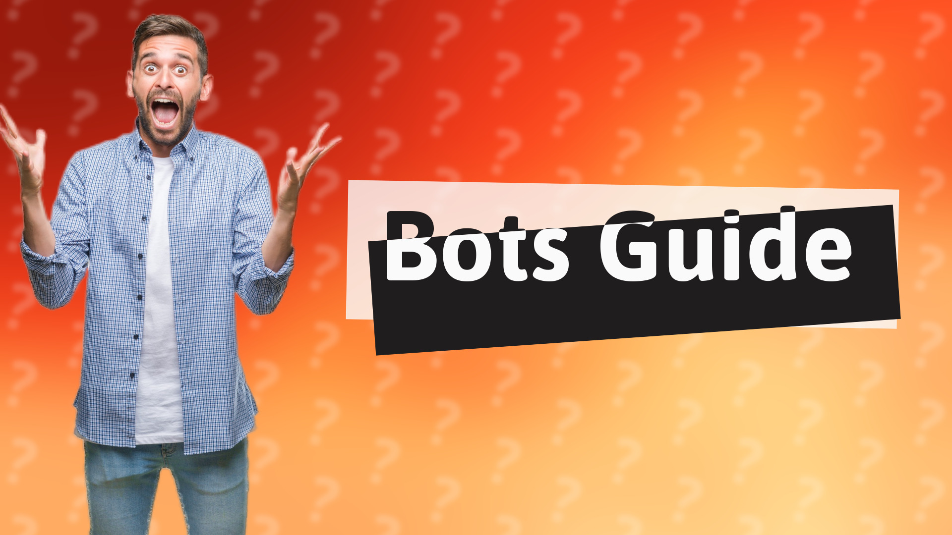 Bots Guide