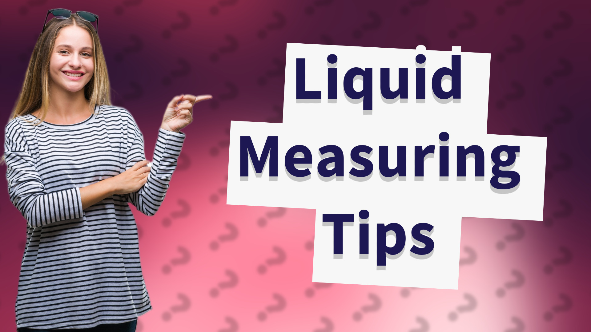 Liquid Measuring Tips