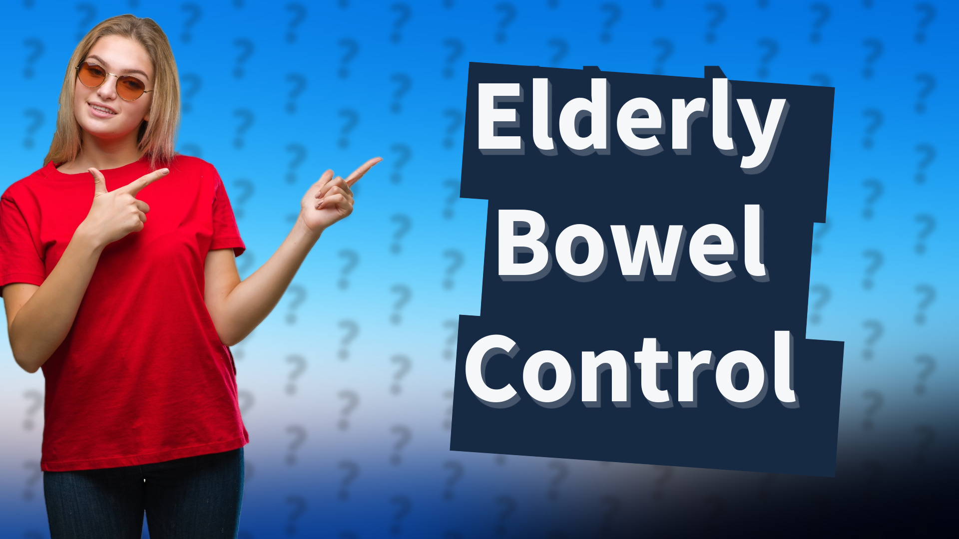 Elderly Bowel Control