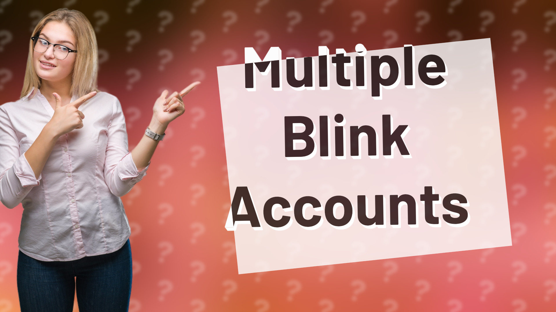 Multiple Blink Accounts
