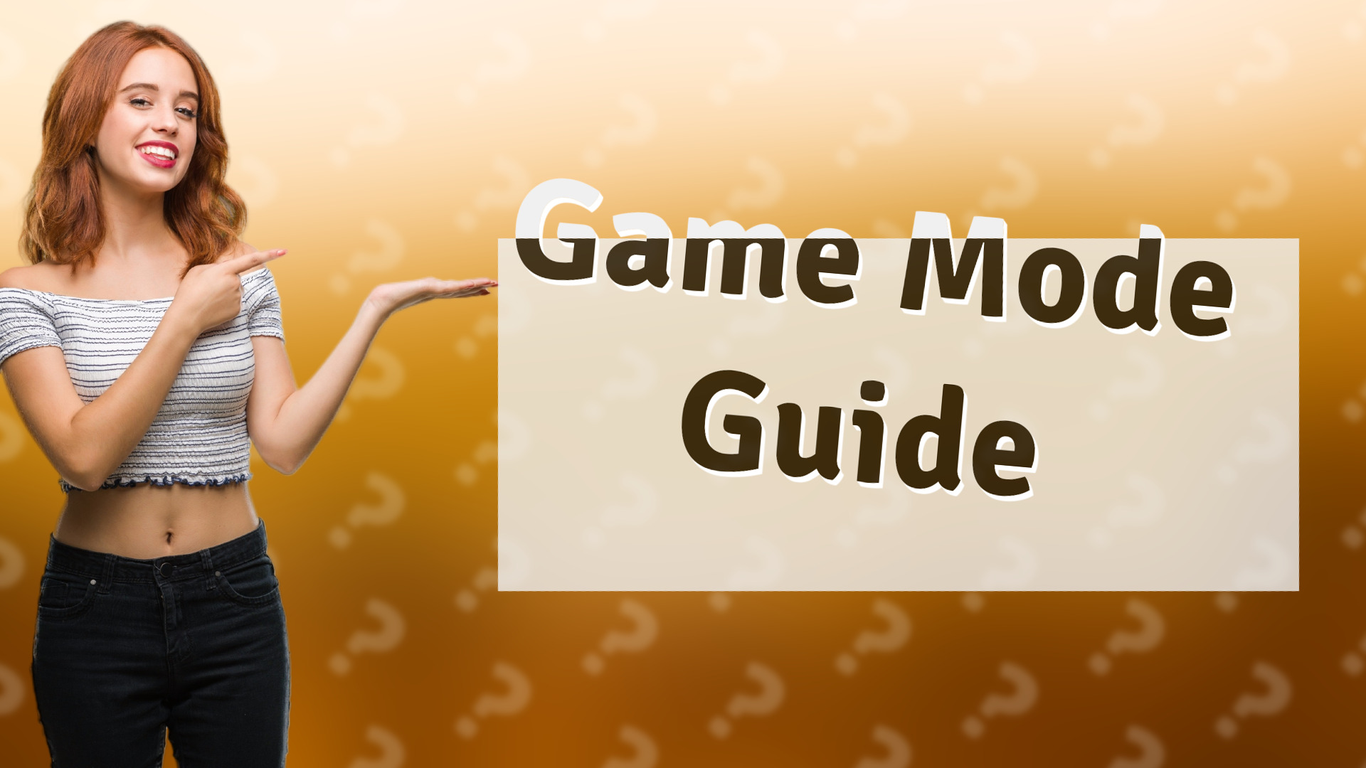 Game Mode Guide