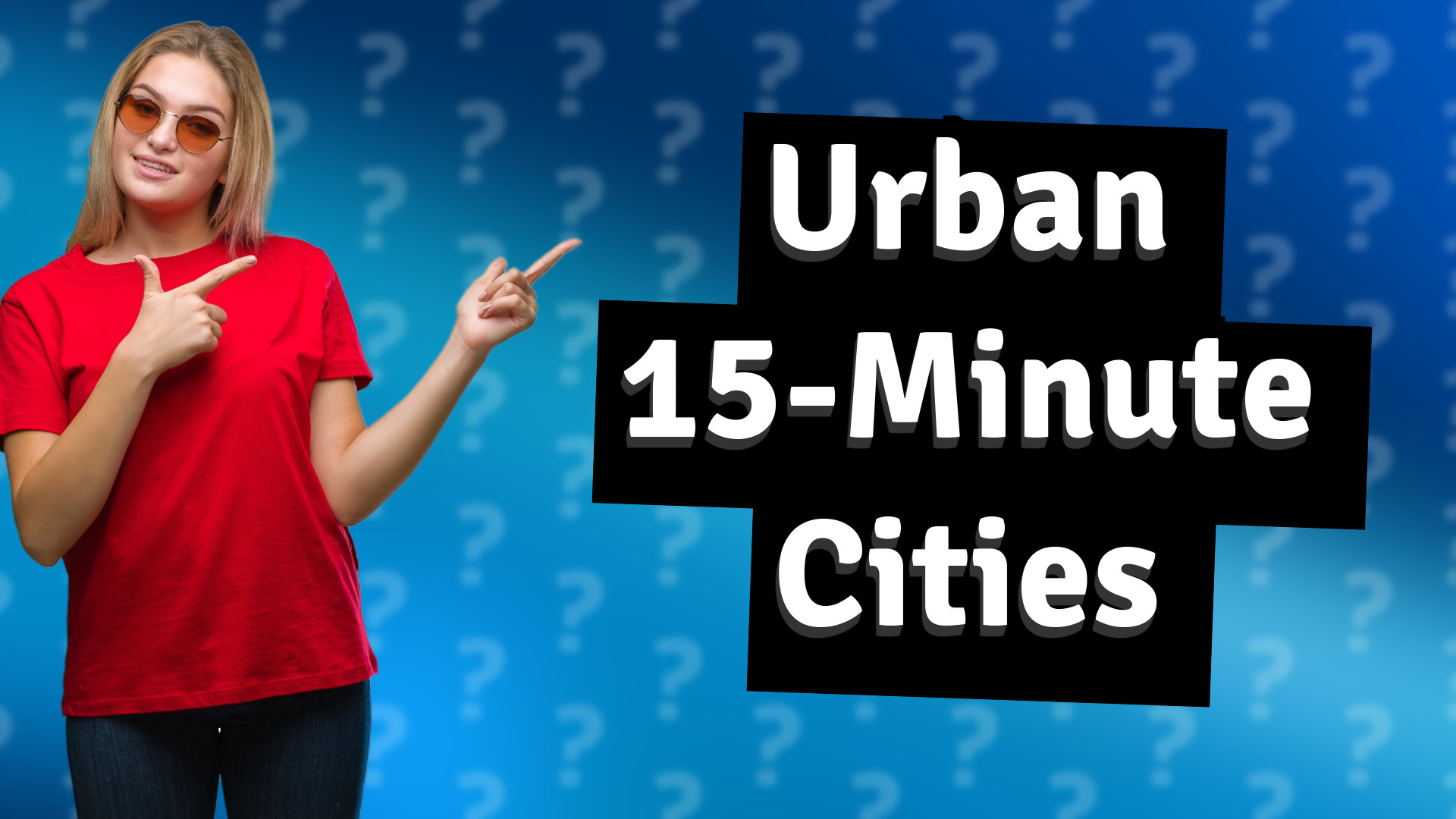 Urban 15-Minute Cities