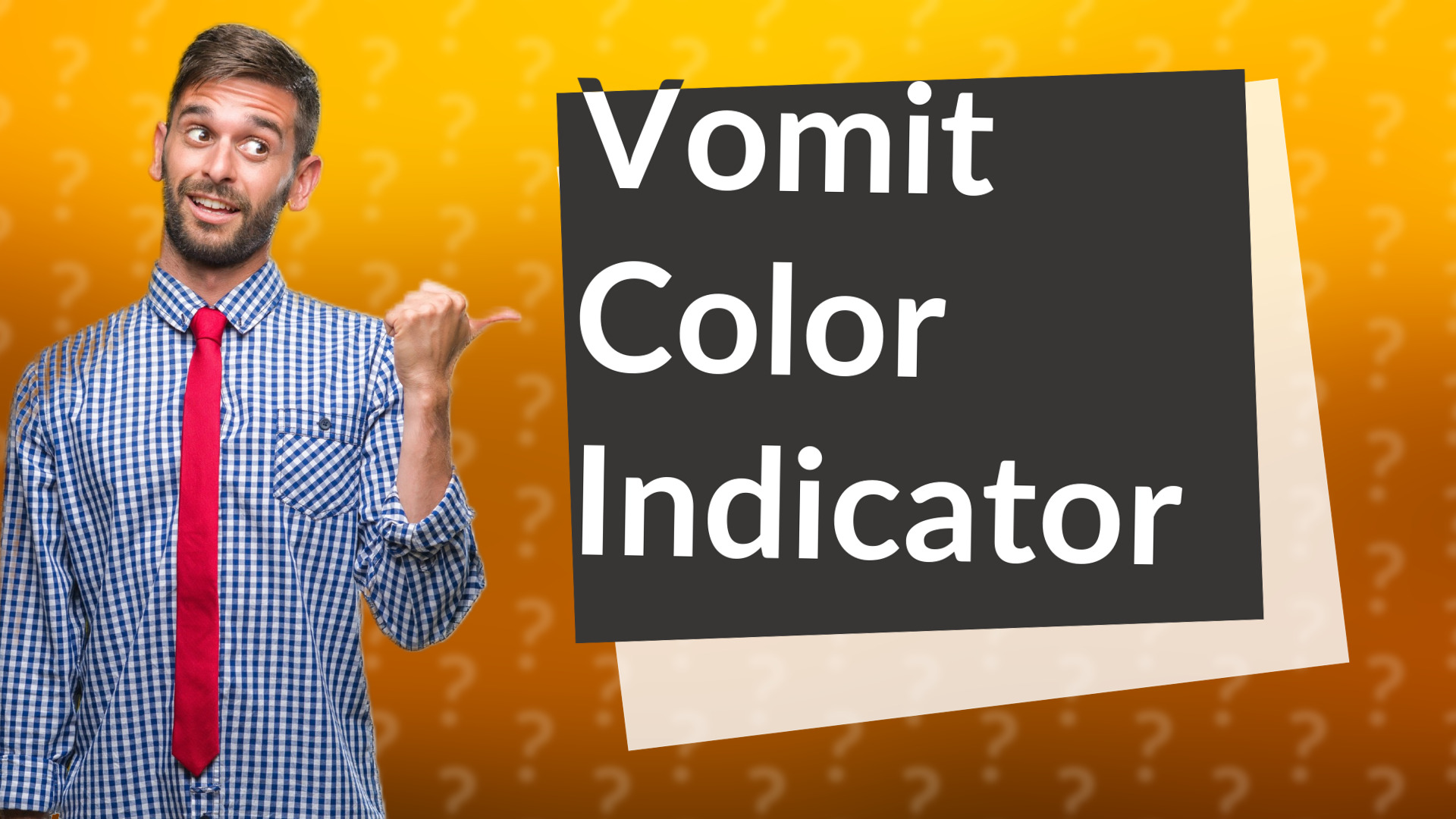 Vomit Color Indicator