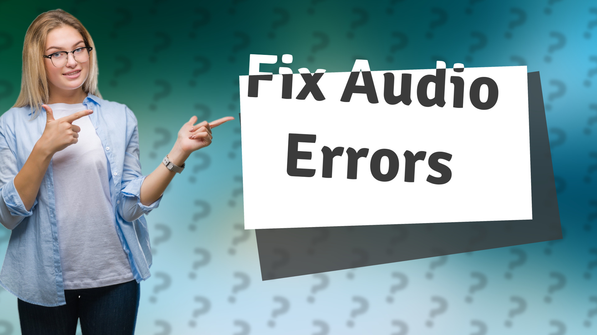 Fix Audio Errors