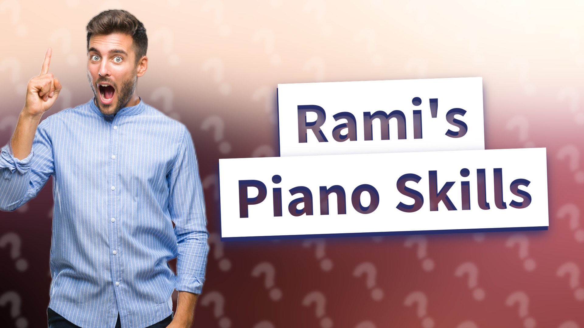 Rami's Piano Skills