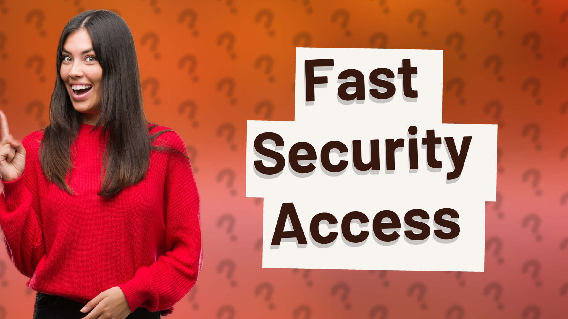 Fast Security Access
