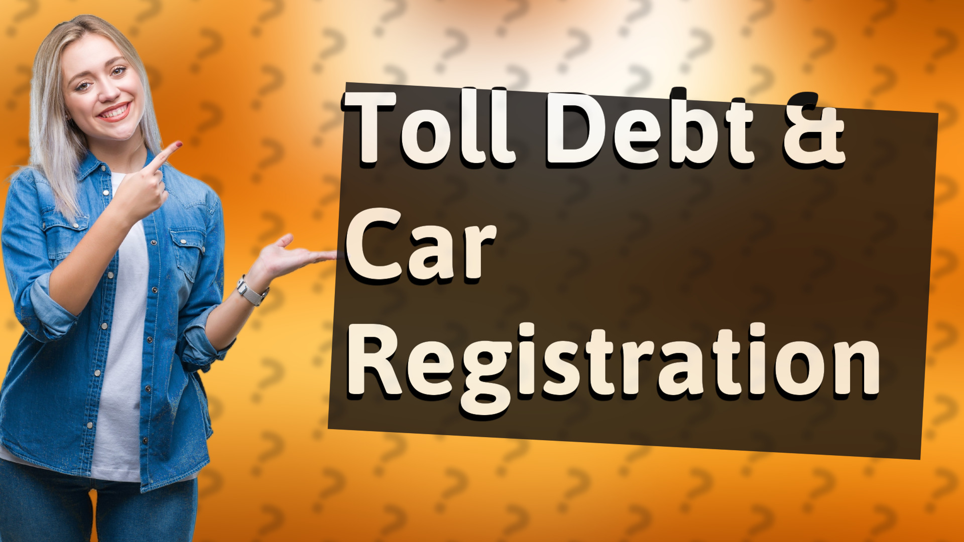 Toll Debt & Car Registration