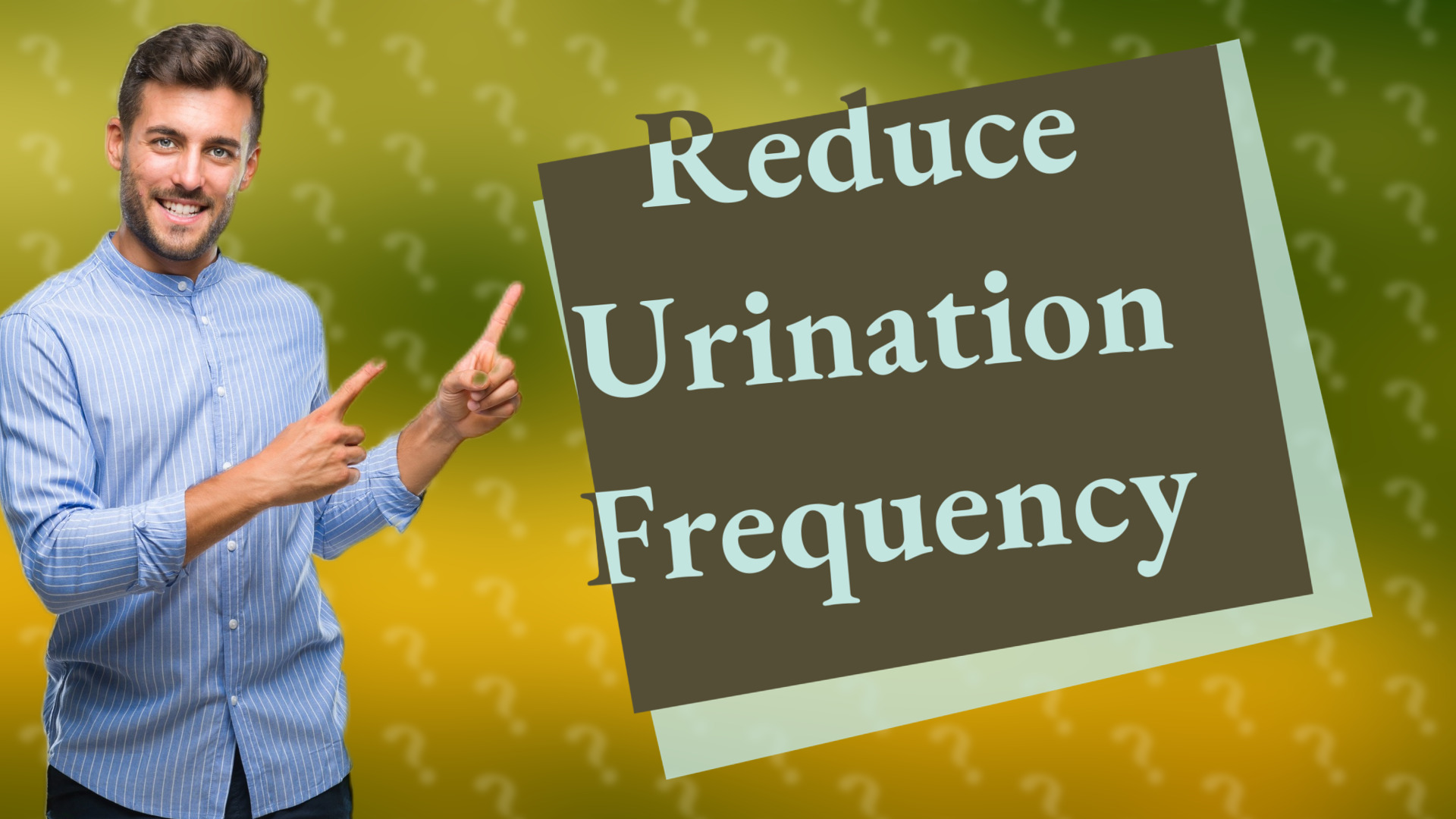 Reduce Urination Frequency
