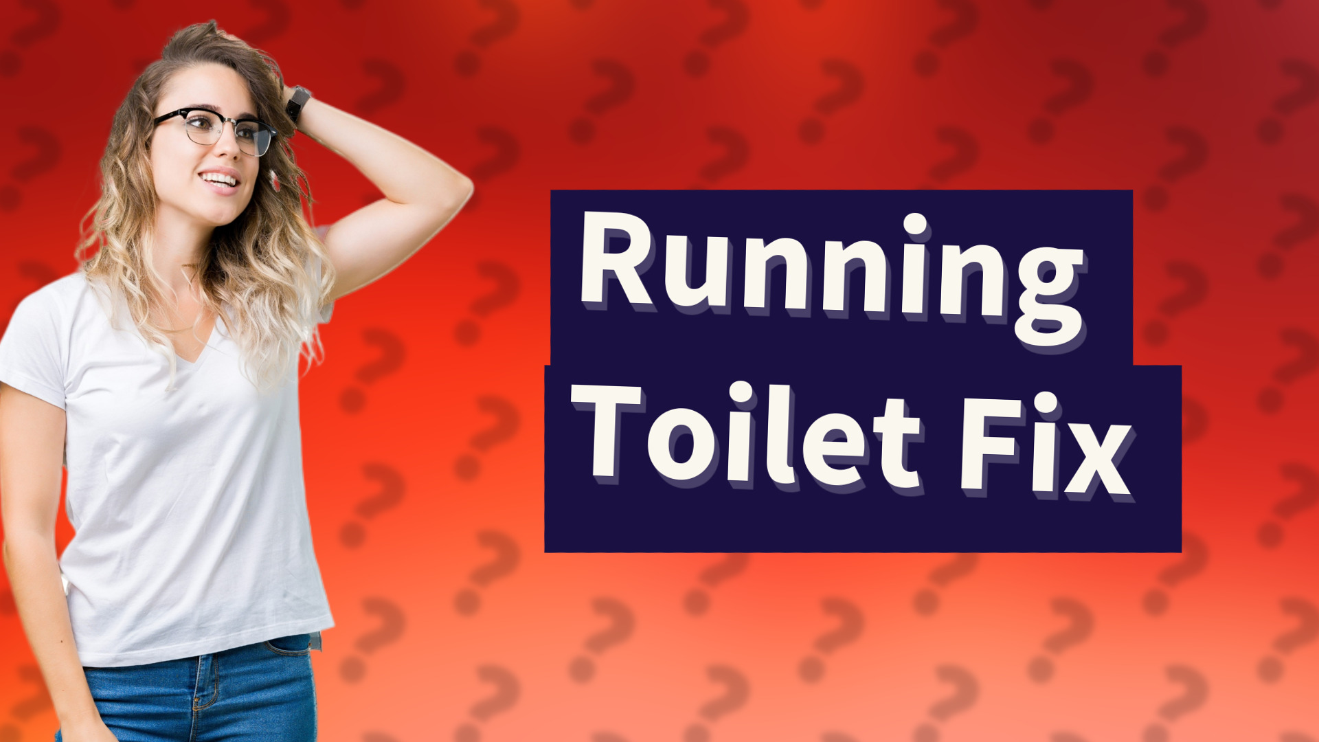 Running Toilet Fix