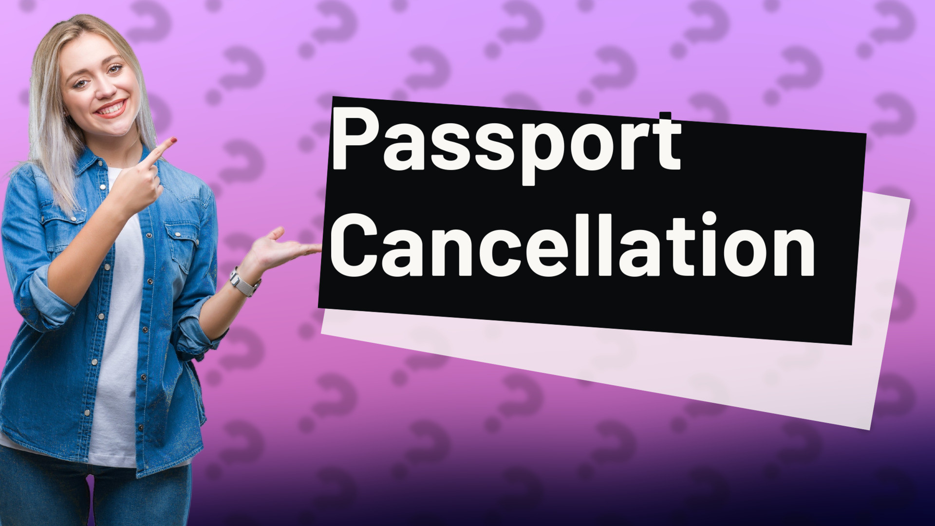 Passport Cancellation