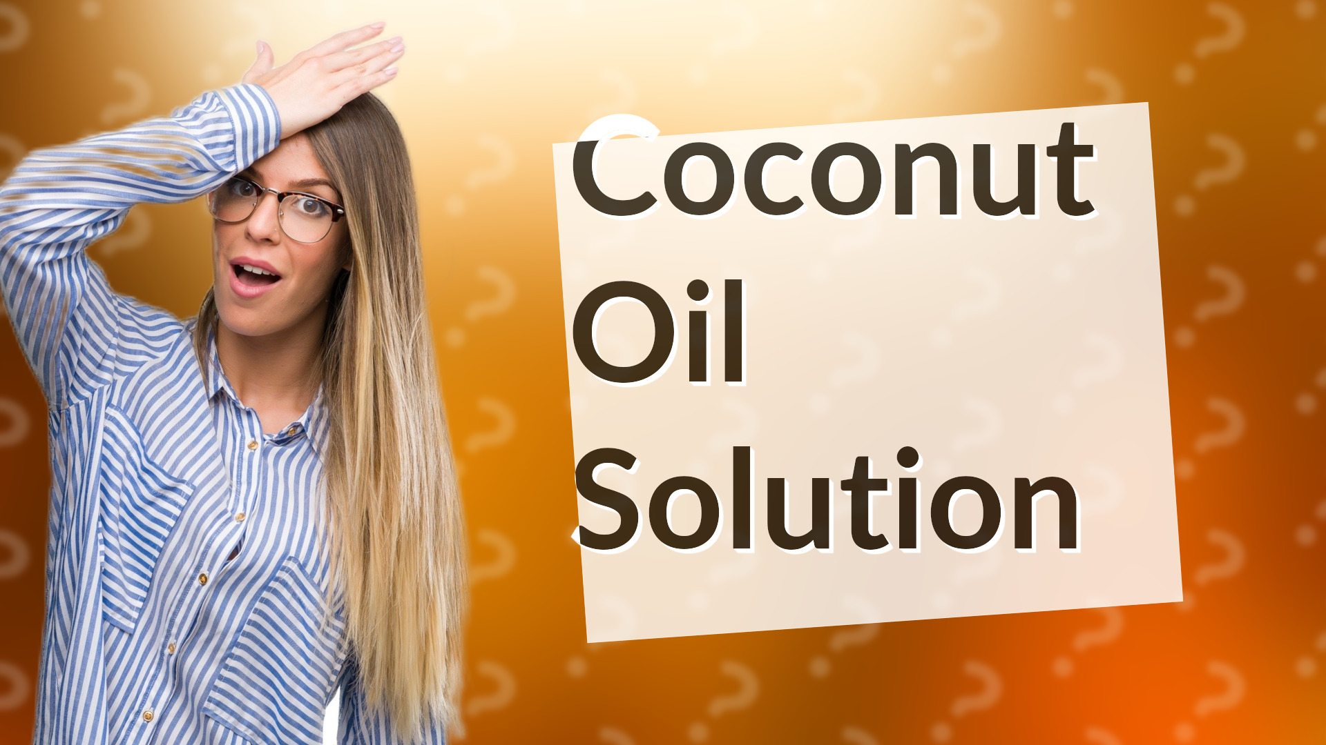 Coconut Oil Solution