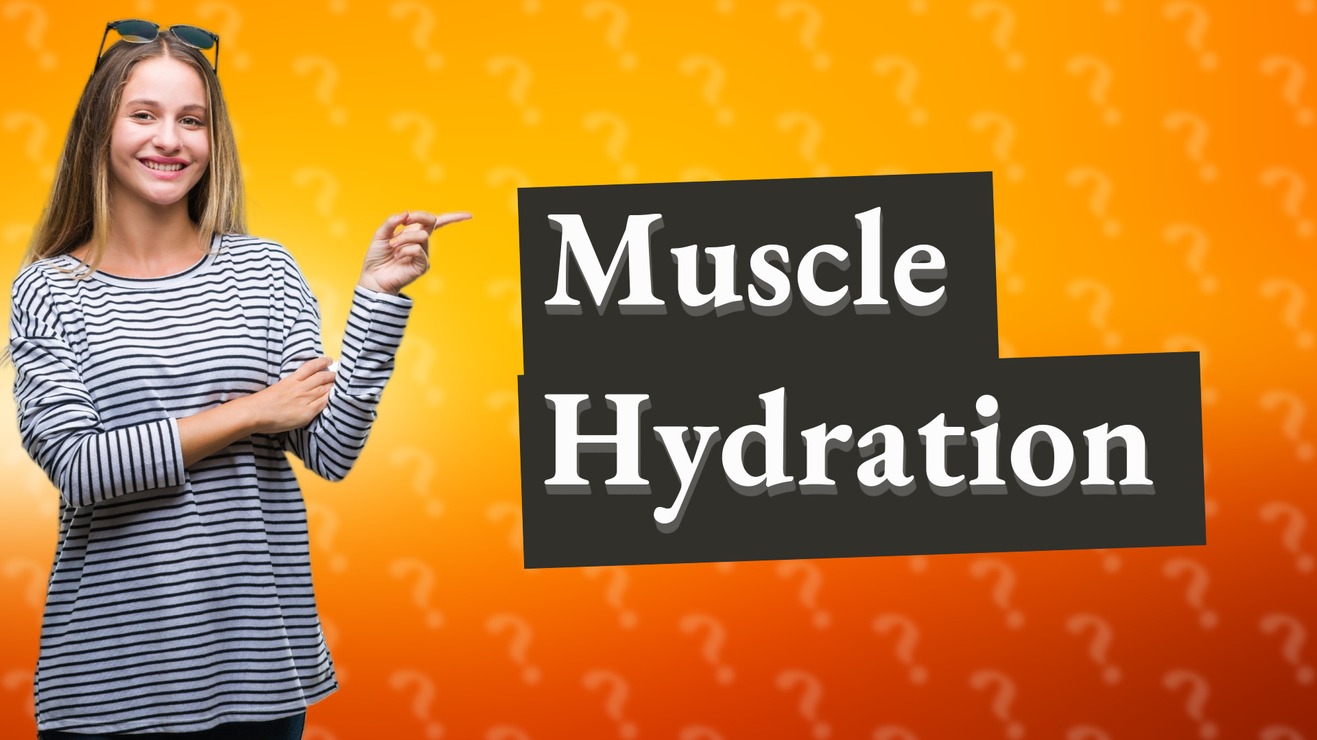 Muscle Hydration