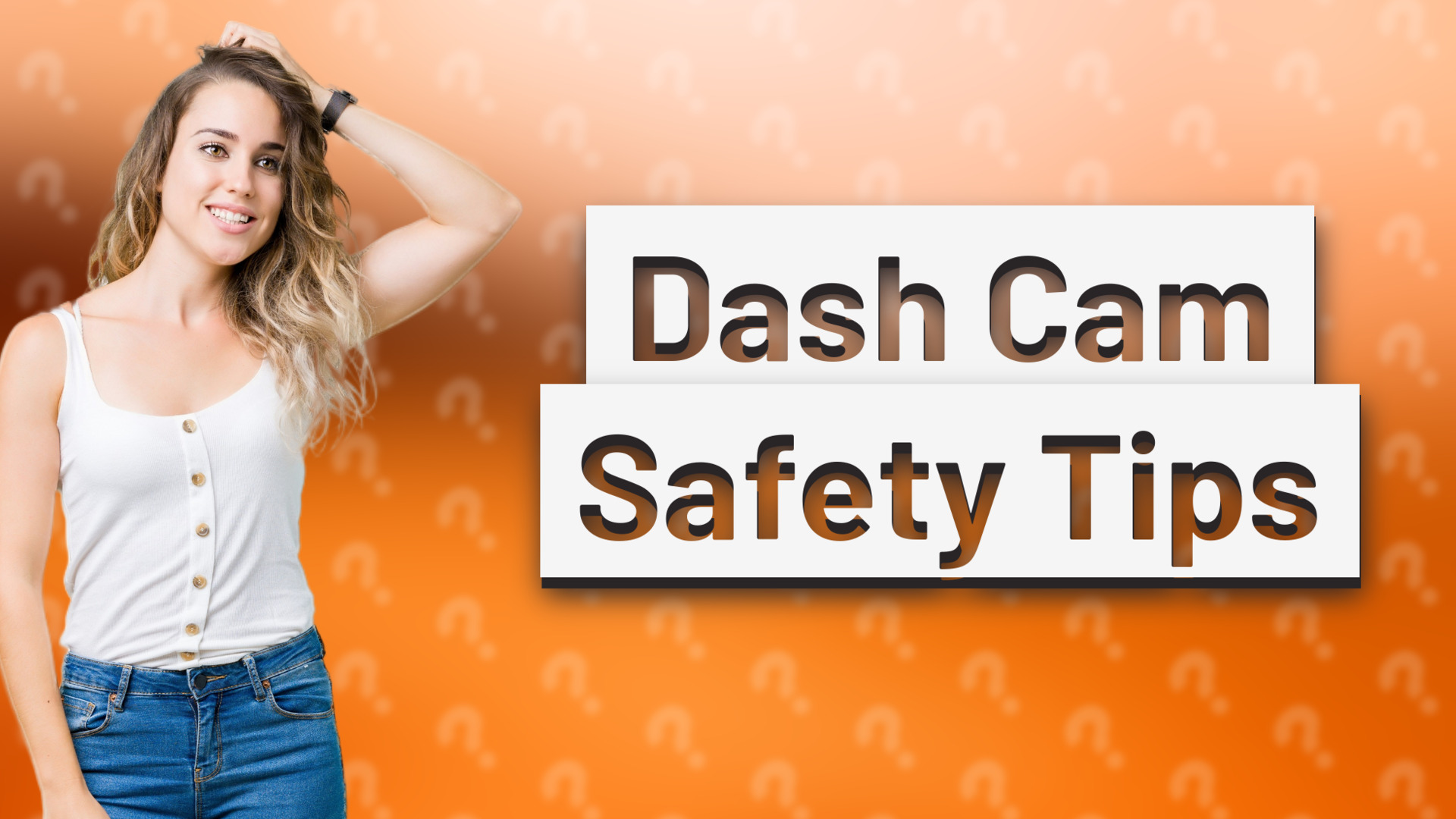 Dash Cam Safety Tips