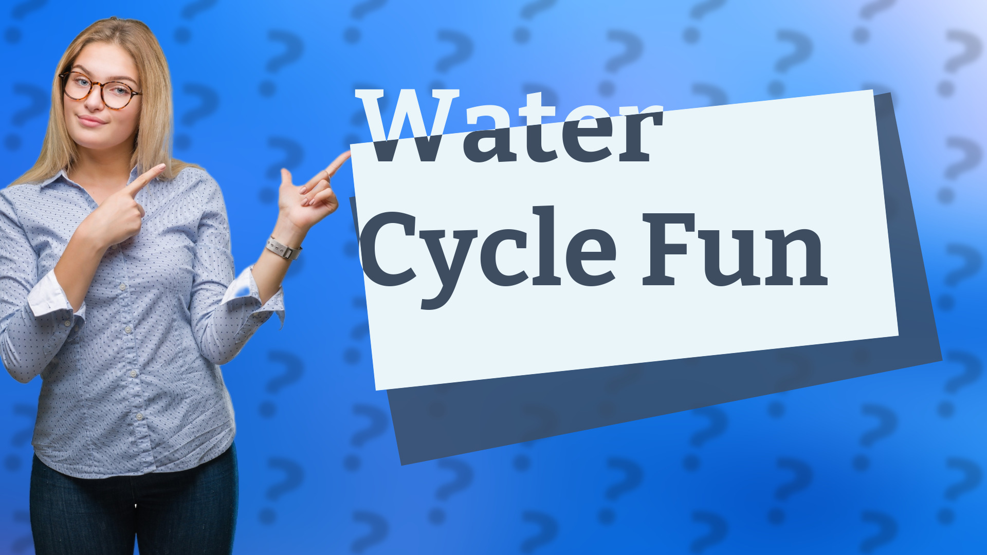 Water Cycle Fun