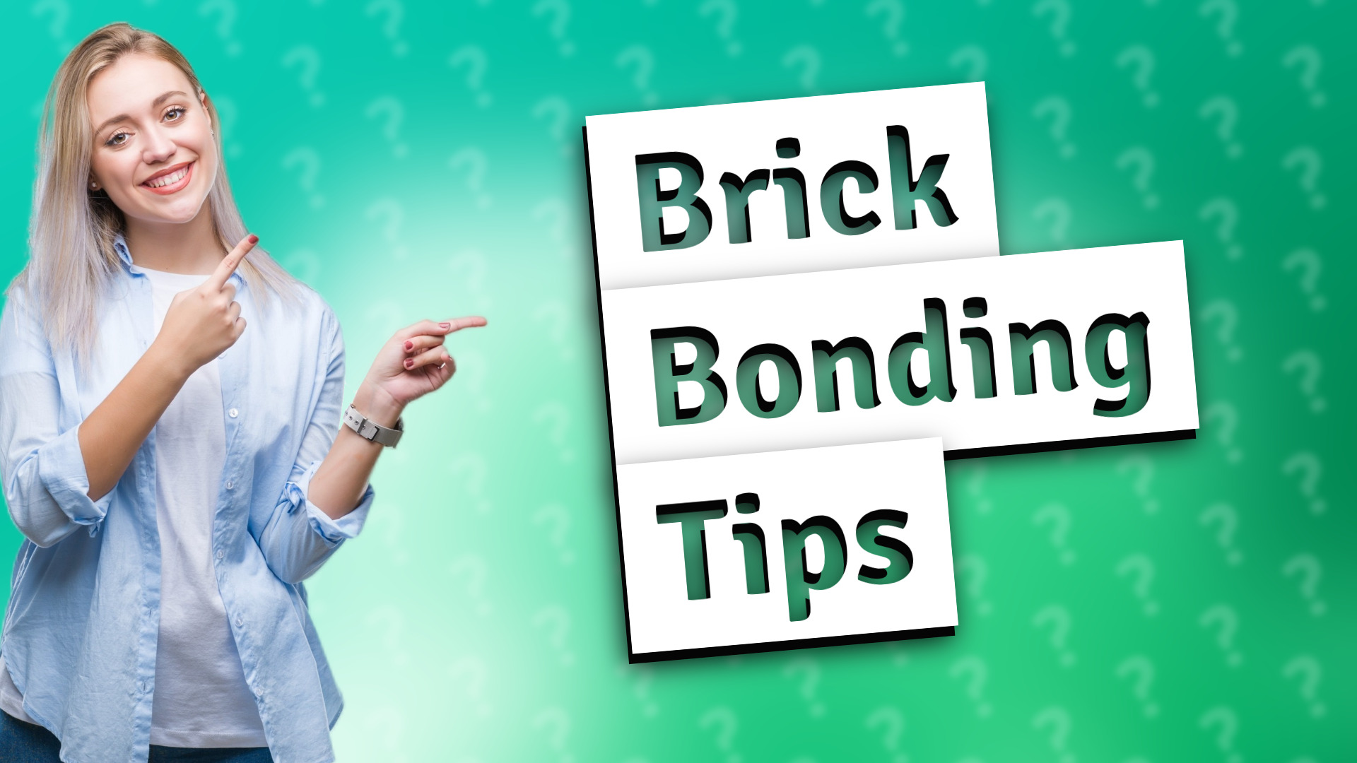 Brick Bonding Tips