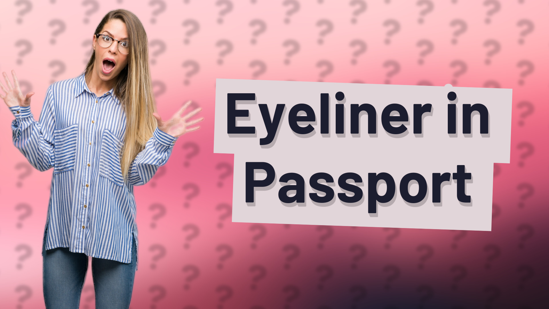 Eyeliner in Passport