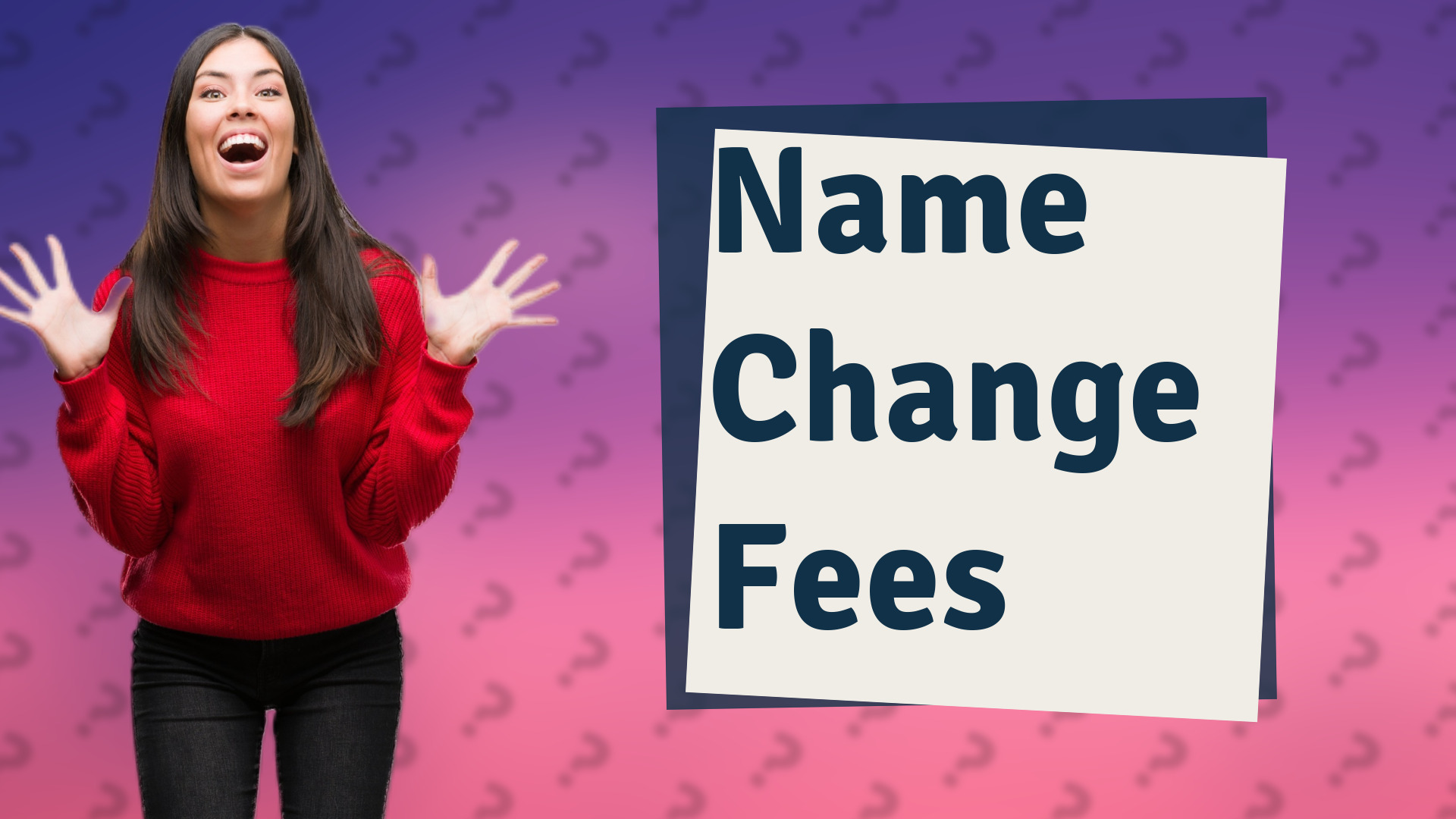 Name Change Fees