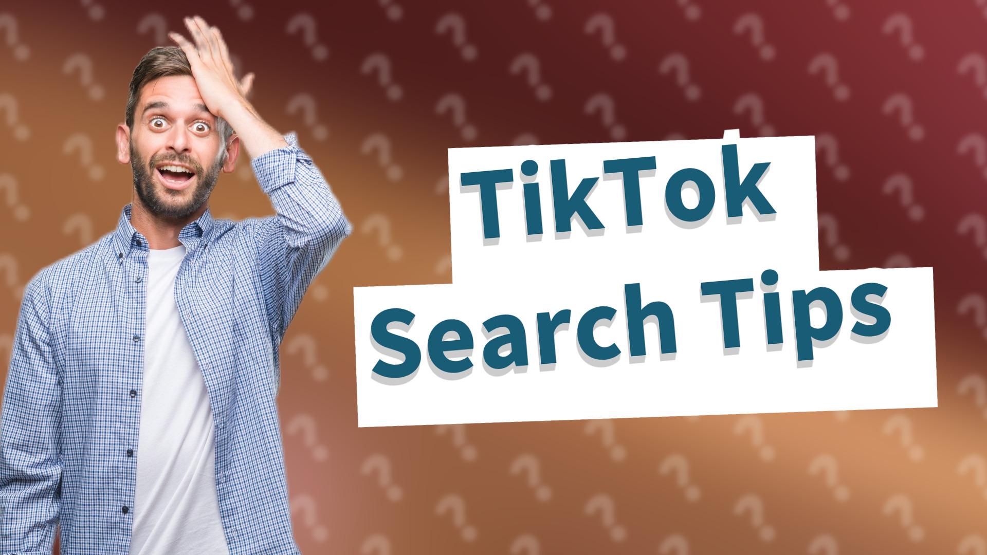 TikTok Search Tips
