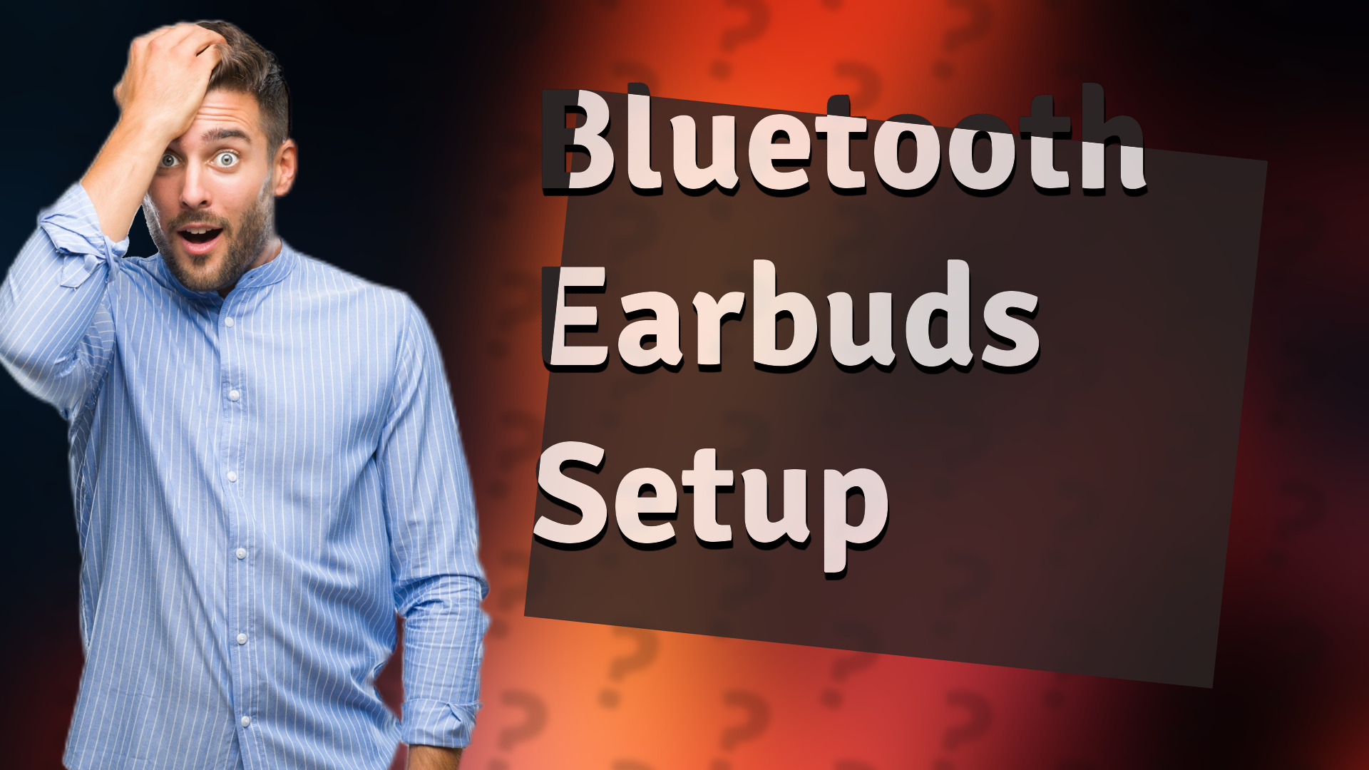 Bluetooth Earbuds Setup