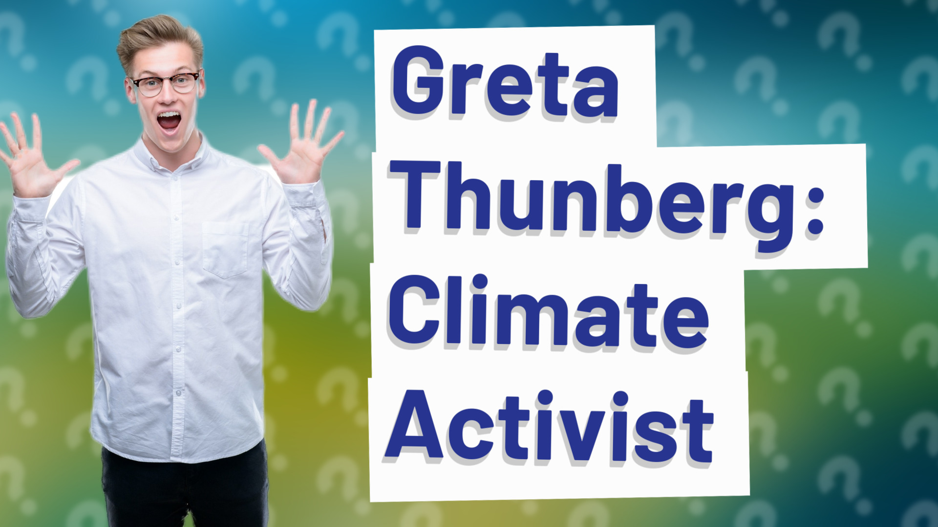 Greta Thunberg: Climate Activist