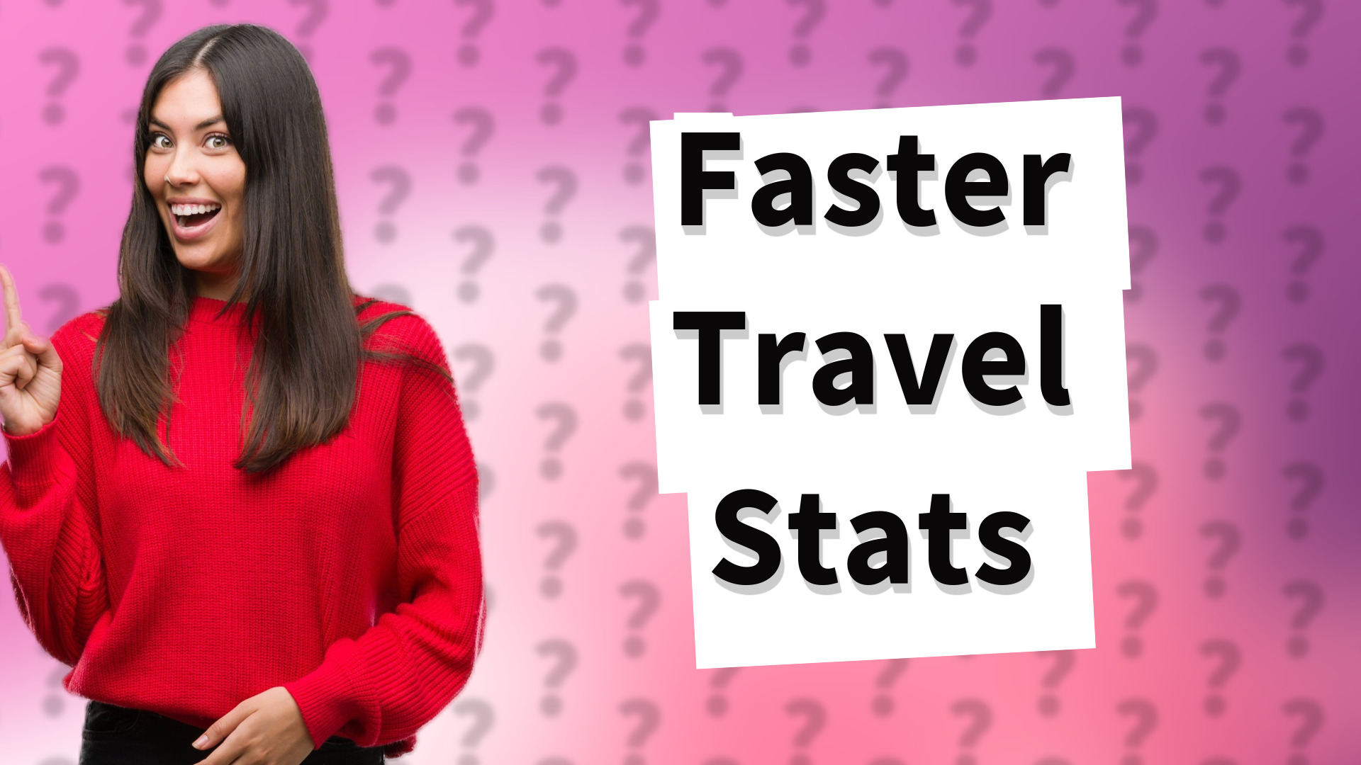 Faster Travel Stats