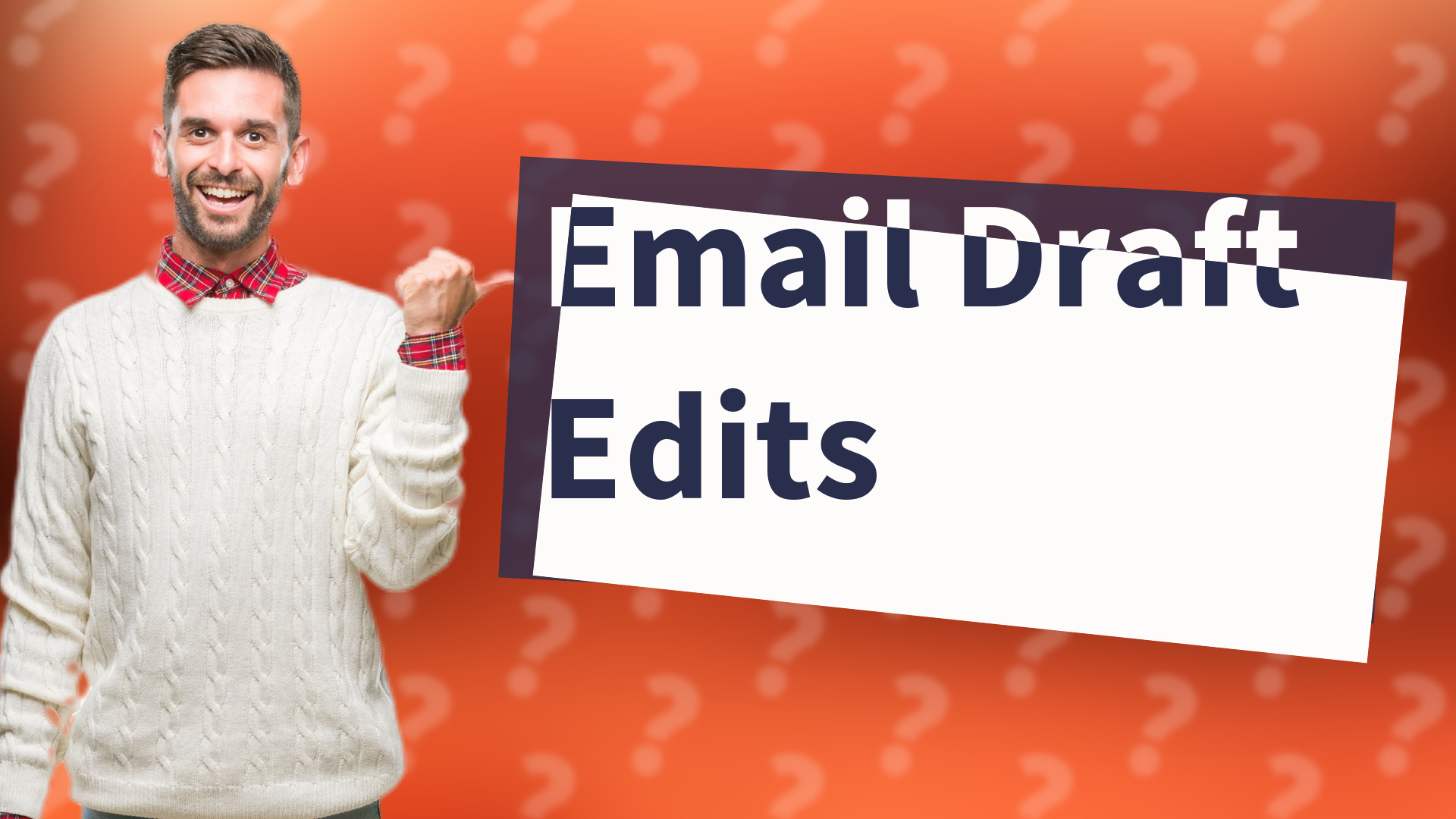 Email Draft Edits