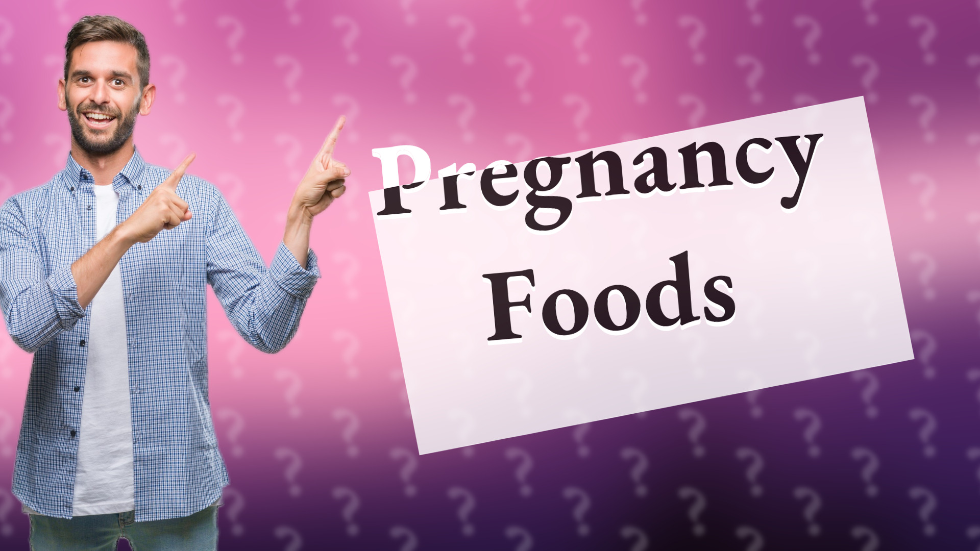 Pregnancy Foods